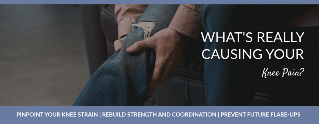 What’s Really Causing Your Knee Pain?